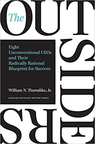 The Outsiders: Eight Unconventional CEOs and Their Radically Rational Blueprint for Success Image